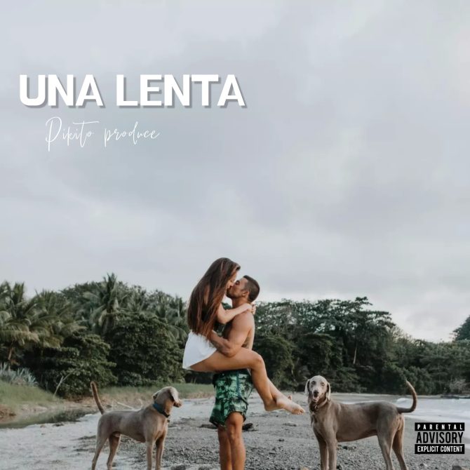 Pikito Produce - Una Lenta