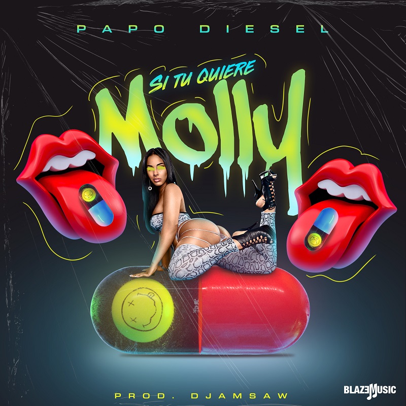 Papo Diesel - Si Tu Quiere Molly (Prod By D Jam Saw)