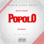 World Latin Music ft Sublime Og & Bebo Tattoo - Popolo (Prod By Megadivo Produce)