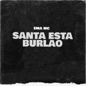 Ema MC - Santa Esta Burlao (Prod By Eyden Music)