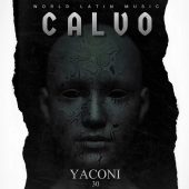 World Latin Music ft Yaconi 30 - Calvo (Prod By Pikito Produce & Megadivo Produce)