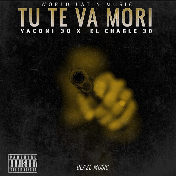World Latin Music ft Yaconi 30 & El Chagle 30 - Tu Te Va Mori