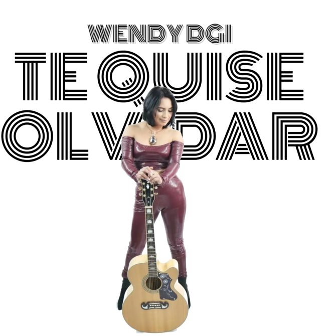Wendy DGI - Te Quise Olvidar