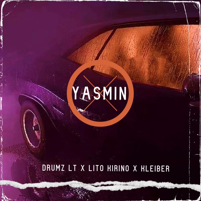 Drumz LT ft Lito Kirino & Kleiber - Yasmin