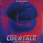 World Latin Music ft Yaconi 30 & Faury Blond - Cuentale