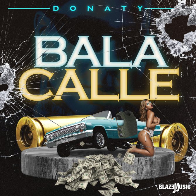 Donaty - Bala Calle (Prod By GM Beats Degranalo)