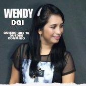 Wendy DGI - Quiero Que Te Quedes Conmigo