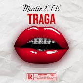 Martin ETB - Traga (Prod By Jarez On The Beat)