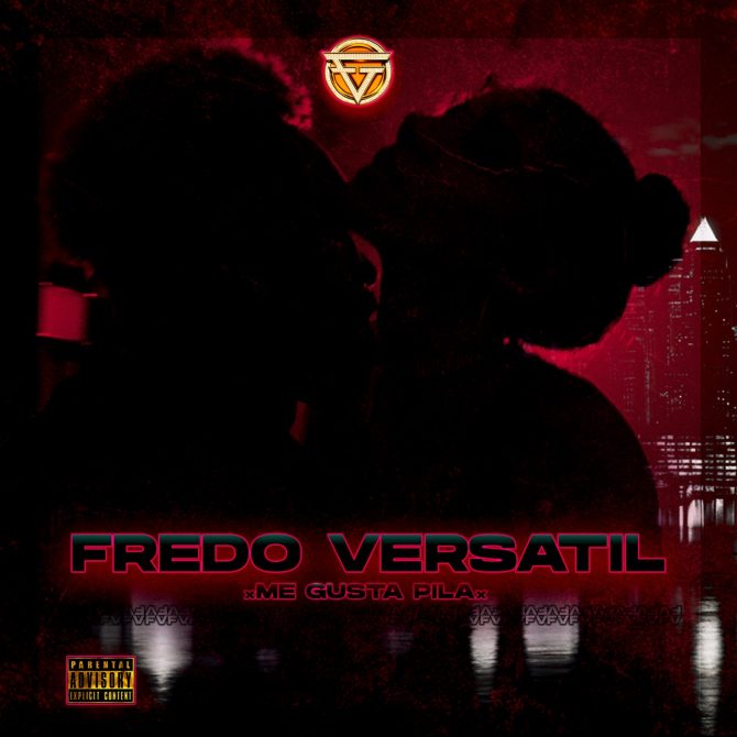 Fredo Versatil - Me Gusta Pila