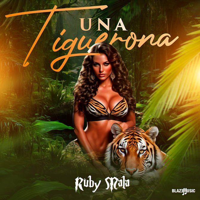 Ruby Mala - Una Tiguerona (Prod By KingPuntoCom)