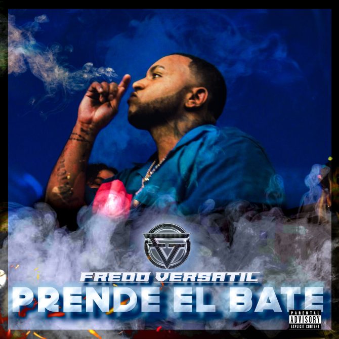 Fredo Versatil - Prende El Bate (Prod By Nene Produce & Np Killah)