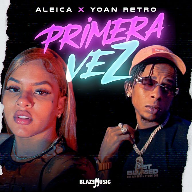Aleica ft Yoan Retro - Primera Vez (Prod By Zunna)