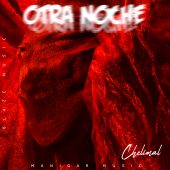 Chelimal - Otra Noche (Prod By Chelimal)