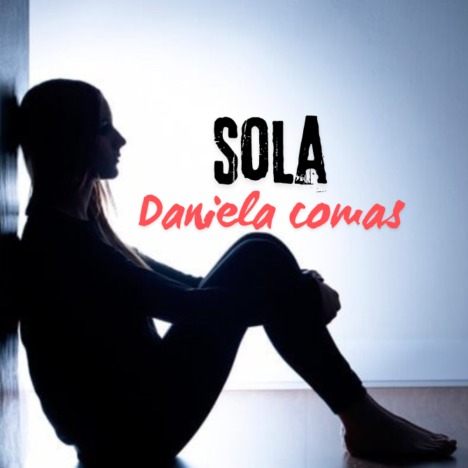 Daniela Comas - Sola (Prod By K2 Instrumental)