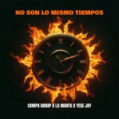 Compa Group ft La Manta & Yese Jay - No Son Lo Mismos Tiempo (Prod By Checo Produce)