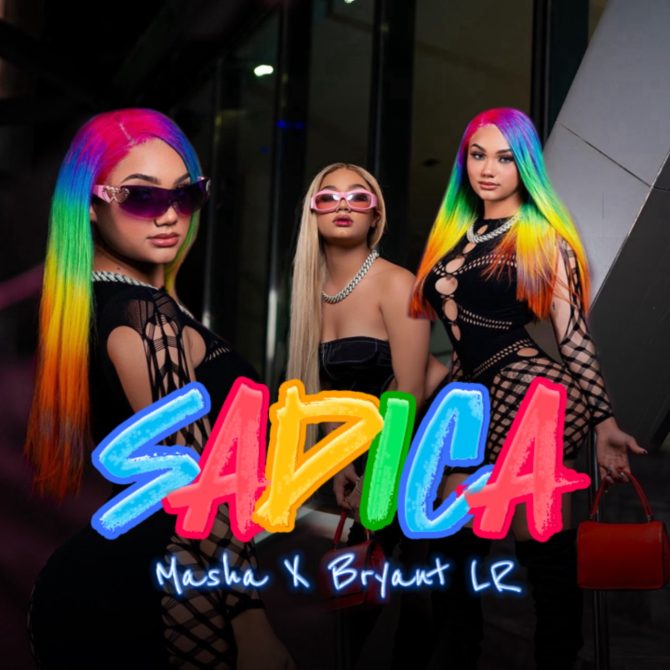 Bryant LR ft Masha - Sadica (Prod By Bryant LR)