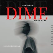 Manigar Music ft Karen Music - Dime (Prod By Chelimal)