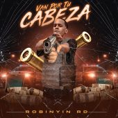 Robinyin RD - Van Por Tu Cabeza (Prod By 24 Puyalo)