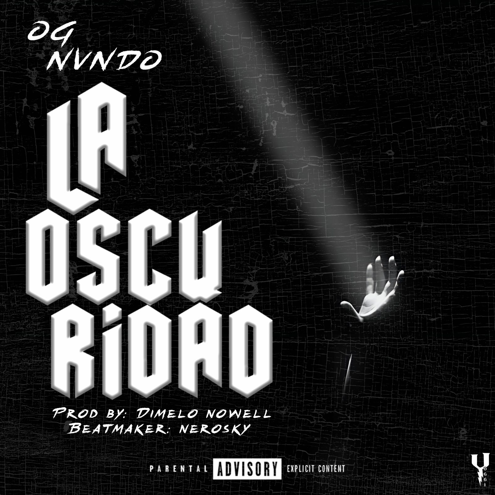 Ognvndo - La Oscuridad (Prod By Nerosky Beats & Dimelo Nowell)