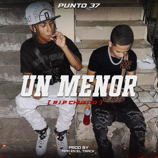 Punto 37 - Un Menor (Prod By Mpm En El Track)