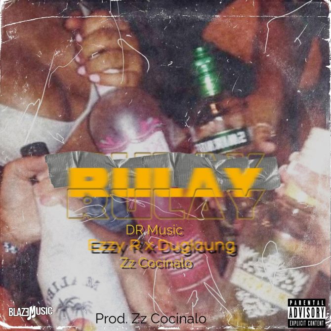 DR Music ft Ezzy R & Duglaung - Rulay (Prod By Zz Cocinalo)