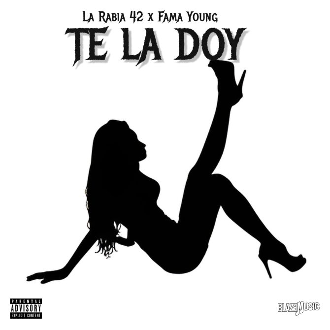 La Rabia 42 ft Fama Young - Te La Doy (Prod By Sombra El De los Palos)