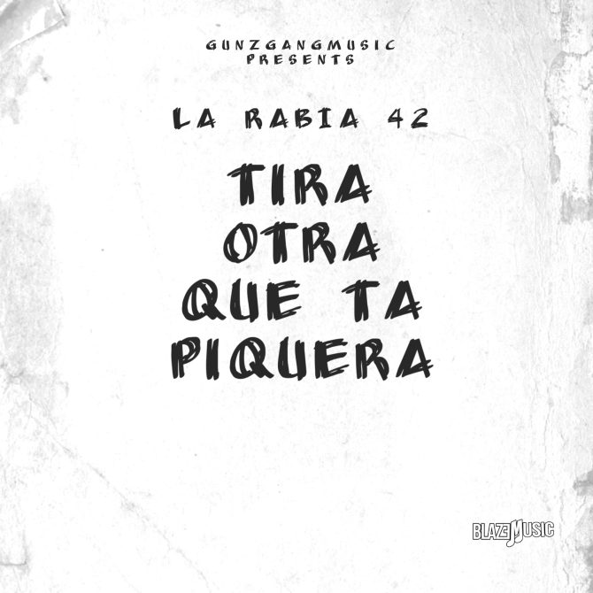 La Rabia 42 - Tira Otra Que Ta Piquera (Prod By K2 Instrumental)