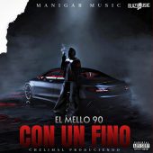 Manigar Music ft El Mello 90 - Con Un Fino (Prod By Chelimal)