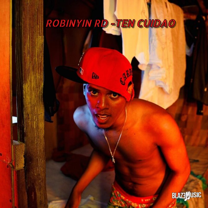 Robinyin RD - Ten Cuidao (Prod By Puya Produciendo)