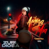 Zuri La Diosa - Amiga Mia (Prod By Minaya Punto 5)