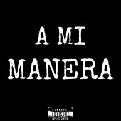 Tay Rosse - A Mi Manera (Mixed & Mastered By El Bopa)