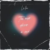 La Lea - Tu Me Dice A Mi