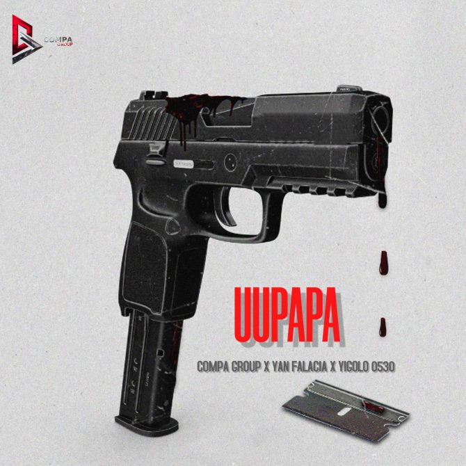 Compa Group ft Yan Falacia & Yigolo 0530 - UUPAPA (Prod By Malcom Produce)