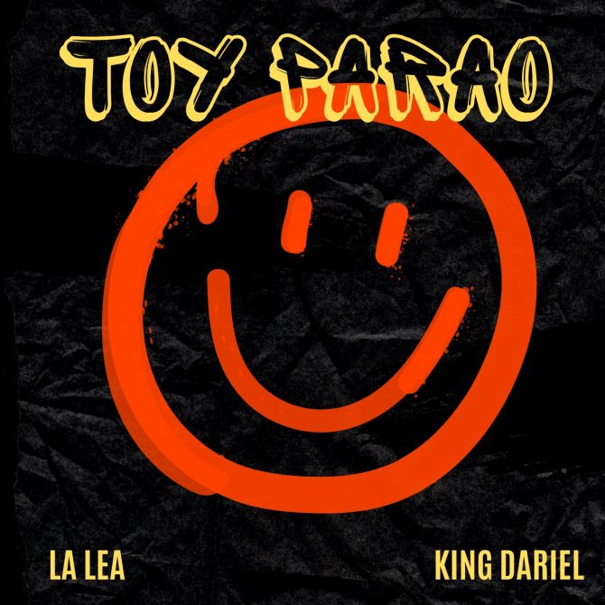 La Lea ft King Dariel - Toy Parao (Prod By La Memoria)