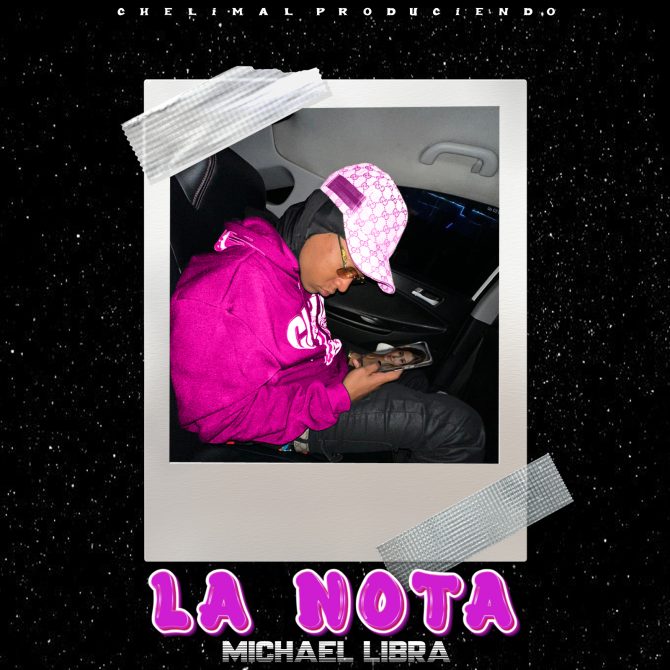 Michael Libra - La Nota (Prod By Chelimal)