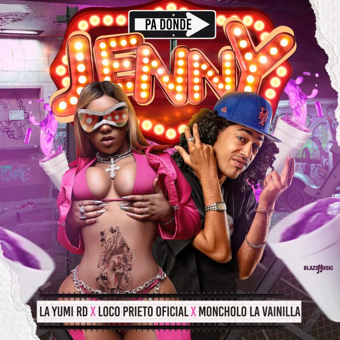La Yumi RD ft Loco Prieto Oficial & Moncholo La Vainilla - Pa Donde Jenny (Prod By Moncholo La Vainilla)