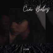 AINE - Ciao Baby (Prod By Radac)