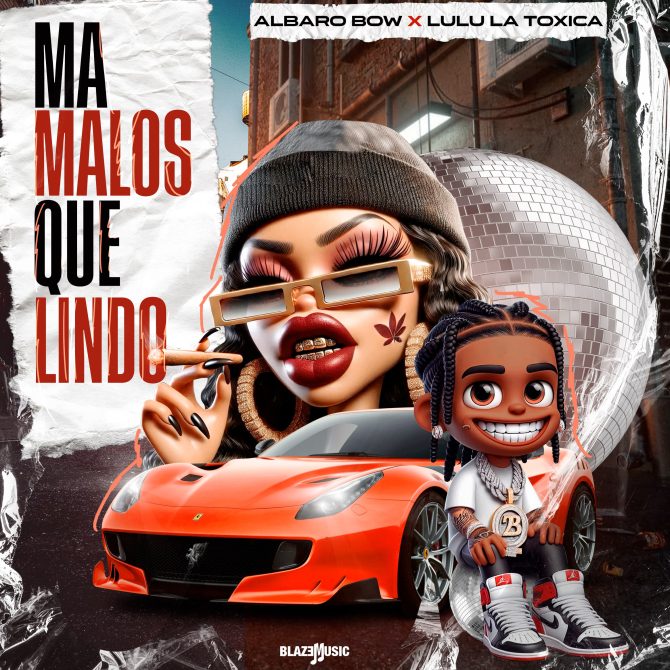 Albaro Bow ft Lulu La Toxica - Ma Malos Que Lindo (Prod By Ivan Produce)
