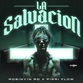 Robinyin RD ft Pirri Flow - La Salvacion (Prod By Puya Produciendo)