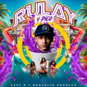 Ezzy R ft Megadivo Produce - Rulay y Pico (Prod By Megadivo Produce)