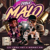 Lil Yerk 157 ft Money RD - Doble Malo (Prod By Carlos Fucil)