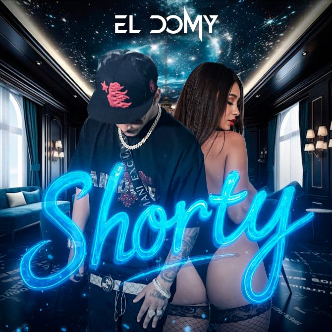 El Domy - Shorty (Prod By Amenazandel)