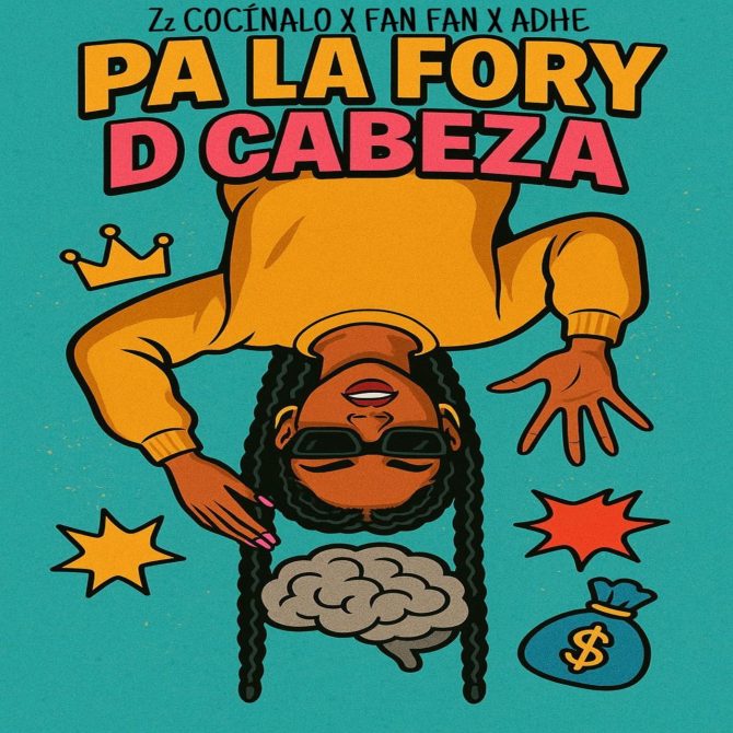 Zz Cocinalo ft Fan Fan & Adhe - Pa La Fory D Cabeza (Prod By Zz Cocinalo)