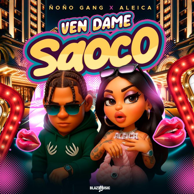 Ñoño Gang ft Aleica - Ven Dame Saoco (Prod By Megadivo Produce)