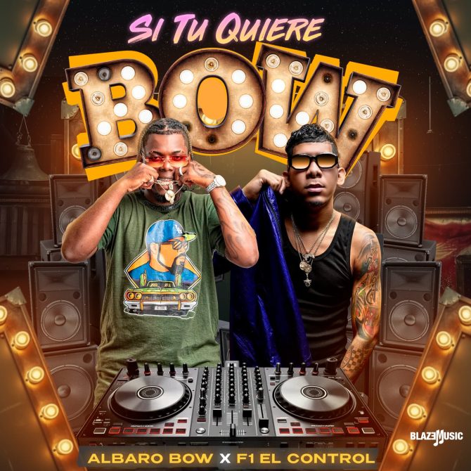 Albaro Bow ft F1 El Control - Si Tu Quiere Bow (Prod By F1 El Control)