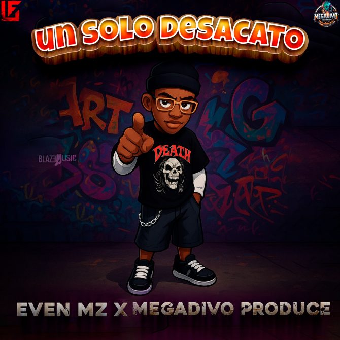 Megadivo Produce ft Even Mz - Un Solo Desacato (Prod By Megadivo Produce)