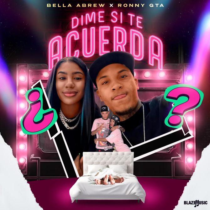 Bella Abrew ft Ronny GTA - Dime Si Te Acuerda (Prod By La Greña)