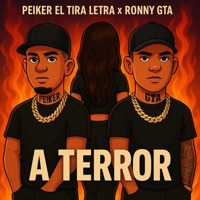 Peiker El Tira Letra ft Ronny GTA & Drumz LT - A Terror (Prod By Drumz LT)