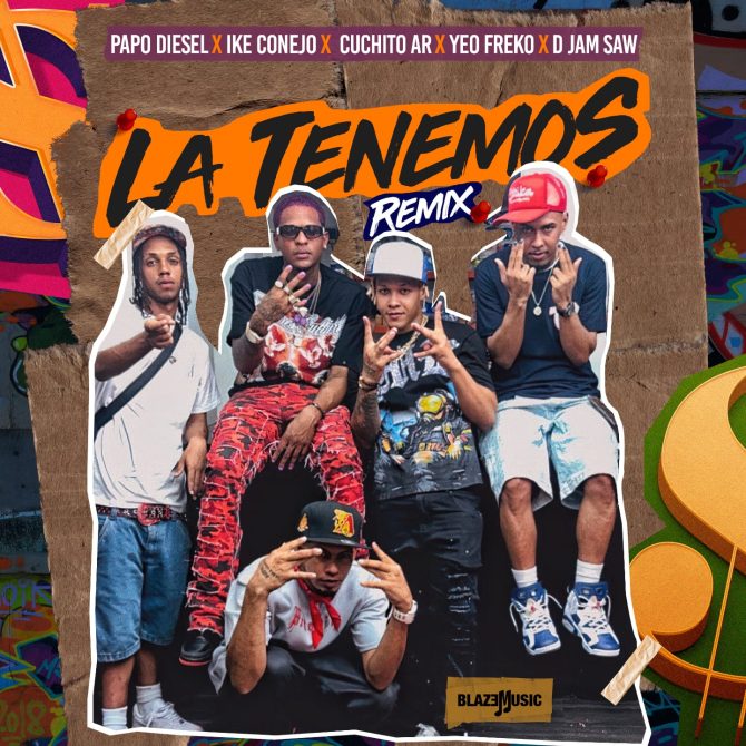 Papo Diesel ft D Jam Saw, Yeo Freko, Ike Conejo & Cuchito AR - La Tenemos (Remix) (Prod By Yankebeats)