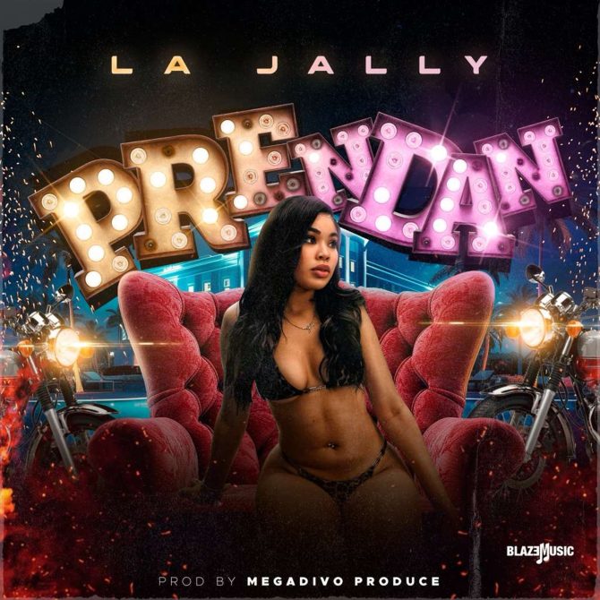 La Jally - Prendan (Prod By Megadivo Produce)